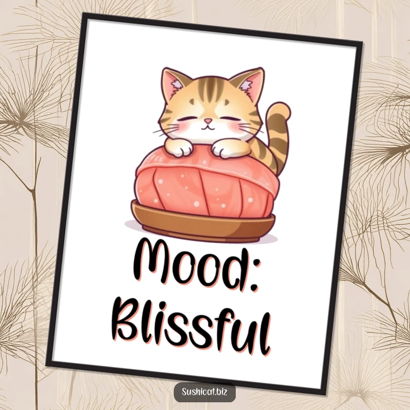 Funny poster featuring a deeply contented cat lounging comfortably atop a large, delicious-looking piece of sashimi, conveying peace.