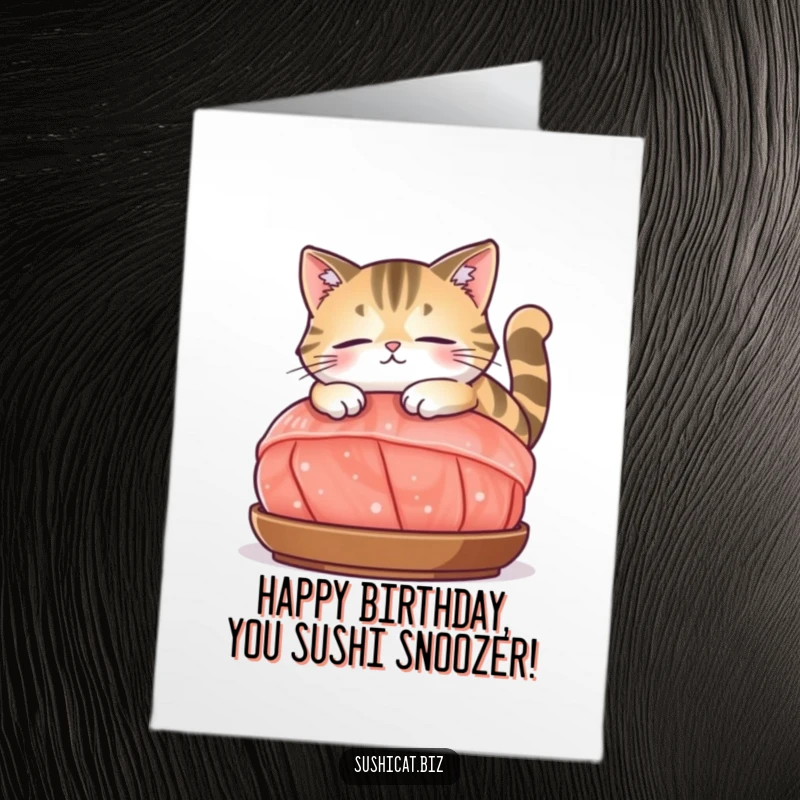 Funny Free Printable Birthday Card: Content cat blissfully lounging on a giant piece of sashimi, looking utterly relaxed.